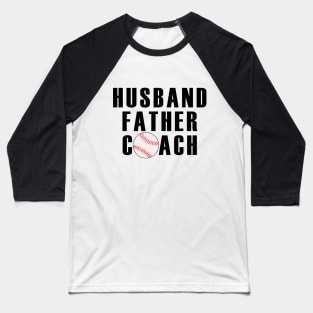 husband and coach Baseball T-Shirt